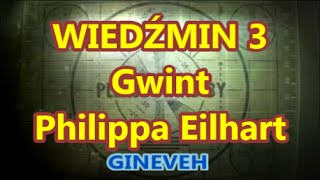 Wiedźmin 3  Gwint  Philippa Eilhart [upl. by Kohn299]