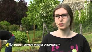 Comment jardiner sans polluer [upl. by Brufsky]