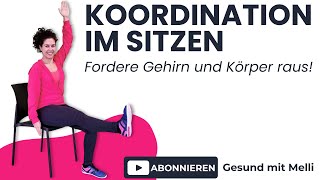 Koordination im Sitzen  Gehirntraining amp Kopplungsfähigkeit für jedes Alter [upl. by Gibbons]