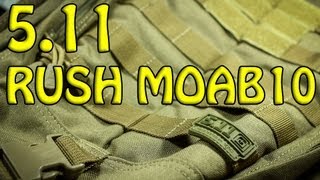 511 Tactical RUSH MOAB 10 [upl. by Skrap]