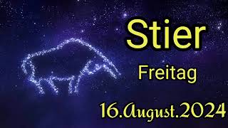 horoskop Stier Freitag 16 August 2024 [upl. by Clercq831]