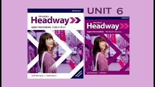 Headway Upper Intermediate 5th edition Unit 6 [upl. by Andrews]