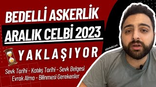 Bedelli Askerlik Aralık 2023 Celbi  GİTMEDEN ÖNCE İZLE [upl. by Nancie]