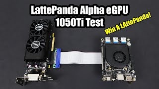 1050ti LattePanda Alpha eGpu Test [upl. by Retnyw]