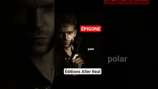 Épigone Éditions Alter Real sortie le 0107 coverreveal le 2103 polar shorts short shortvideo [upl. by Conti]