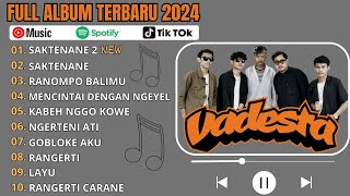 Saktenane 2  Vadesta Full Album Lagu Jawa 2024 Viral Tiktok [upl. by Helgeson]