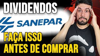 VC VAI PERDER DINHEIRO SE NÃO FIZER ISSO ANTES DE COMPRAR SANEPAR SAPR4 [upl. by Ralyks717]