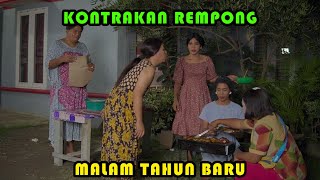 MALAM TAHUN BARU  KONTRAKAN REMPONG EPISODE 429 [upl. by Rasec]