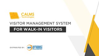 CALMS Visitor Management System for WalkIn Visitors [upl. by Rogerio762]