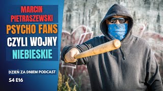 Jak kibole Ruchu Chorzów trzęśli całym Śląskiem Historia Psycho Fans  DZIEŃ ZA DNIEM S4 E16 [upl. by Vonny]