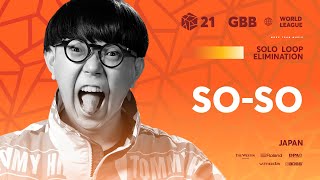 SoSo 🇯🇵  GRAND BEATBOX BATTLE 2021 WORLD LEAGUE  Solo Loopstation Elimination [upl. by Augy]