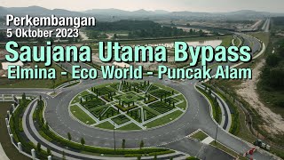 Jalan Pintas Elmina  Eco World  Puncak Alam Saujana Utama bypass  5 Oktober 2023 [upl. by Farnham42]