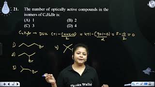 The number of optically active compounds in the isomers of C4H9Br is [upl. by Aisenet]