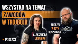 Andrzej Wodyn Roszkowski Aleksandra Urbaniak  Wszystko na temat zawodów w trójboju podcast [upl. by Natsreik]