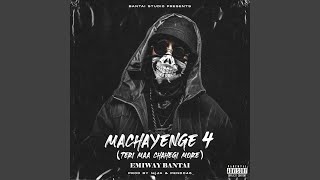 MACHAYENGE 4 [upl. by Shandy]