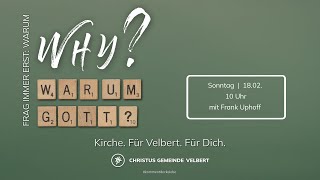 WHY  Warum GOTT  182  10 Uhr [upl. by Akimet288]