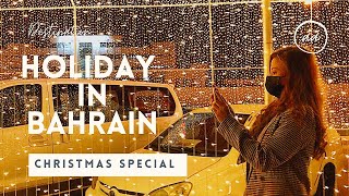 HOLIDAY IN BAHRAIN  CHRISTMAS SPECIAL [upl. by Ranger]