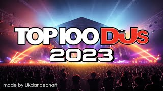 DJ MAG 2023 TOP 100 DJs [upl. by Yluj568]