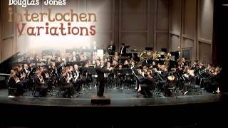 Douglas Jones  Interlochen Variations [upl. by Nabal]