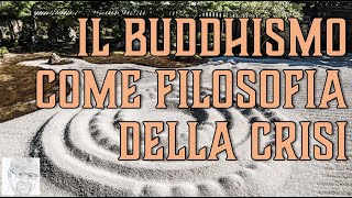 Il Buddhismo come filosofia della crisi [upl. by Albrecht461]