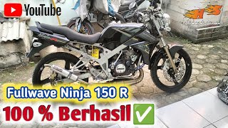 SEMUA TYPE Ninja 150 RRSSR ✅ Bisa di fullwave  Caranya Mudah kok ‼️ [upl. by Olracnaig]