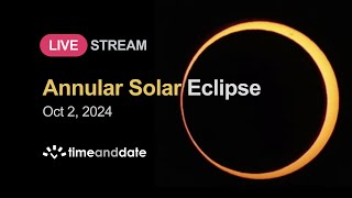 LIVE Annular Solar Eclipse  October 2 2024 [upl. by Evita884]