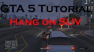 GTA 5 Online  How To Hang On Side Of A Vehicle [upl. by Aubyn980]