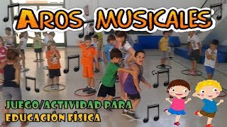 Aros musicales Juegos de Educación Física [upl. by Comfort]