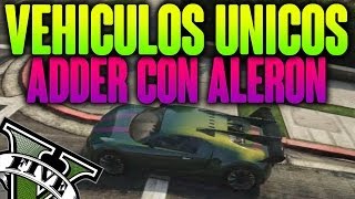 GTA 5 ONLINE  ADDER CON ALERON  VEHICULOS UNICOS  GTA V 113  BraxXter [upl. by Ailet]