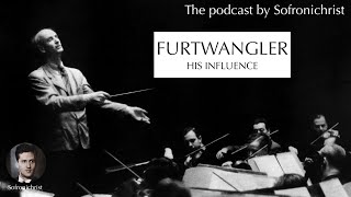 The influence of Furtwanglers art  2022   English translation and subtitles [upl. by Ertemed]