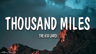 The Kid LAROI  Thousand Miles Lyrics [upl. by Michel614]