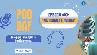 Me formei E agora Perspectivas profissionais em Fonoaudiologia  Lívia Gomes  PODDAF 03 [upl. by Sidnee]