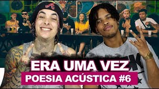 Poesia Acústica 6 Era Uma Vez Mc Cabelinho  MODETIA  Bob  Azzy  Filipe Ret  Dudu  Xamã REACT [upl. by Ashatan]