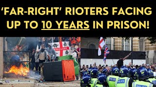 ‘FARRIGHT’ RIOTERS facing up to TEN YEARS in PRISON [upl. by Avik531]