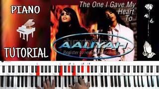 The One I Gave My Heart To by Aaliyah  Piano Tutorial [upl. by Nolyarg]