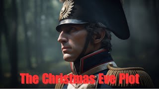 The Christmas Eve Plot to Blow Up Napoleon [upl. by Anse240]