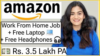 Amazon 2024 Work From Home Job with Free Laptop WiFi amp Internet Part Time Online Job for Freshers [upl. by Eliathan452]