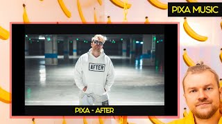 PIXA  AFTER OFFICIAL MUSIC VIDEO [upl. by Hammond]