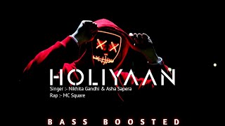 Holiyaan Bass Boosted  Vedaa [upl. by Ode148]