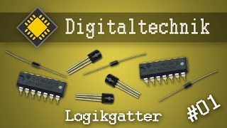 01 Logikgatter bauen und verstehen ★ DIGITALTECHNIK [upl. by Correy]