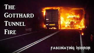 The Gotthard Tunnel Fire  A Short Documentary  Fascinating Horror [upl. by Blaise]