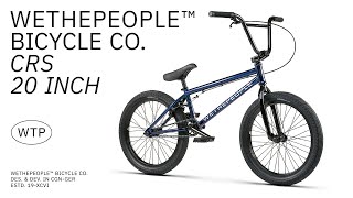 The CRS Complete Bike  WETHEPEOPLE BMX [upl. by Tammara840]