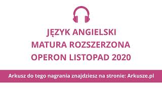 Matura Operon 2020 język angielski rozszerzony nagranie [upl. by Aneda]