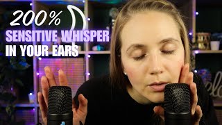 ASMR 200 Sensitive Whisper You Can FEEL in Your Ears [upl. by Danielle800]