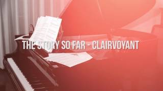 The Story So Far Clairvoyant Piano Cover [upl. by Abla]