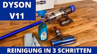 Dyson V11 Reinigung  Sauber in 3 einfachen Schritten  Staubsauger Tutorial Akkusauger Anleitung [upl. by Deirdre6]