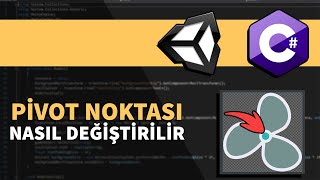 2D GÖRSELİN PİVOT NOKTASI NASIL DEĞİŞTİRİLİR  Yeni Başlayanlar İçin Unity 2D 3D C [upl. by Eniac]