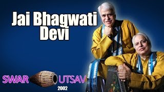 Jai Bhagwati Devi  Pandit Rajan Mishra Sajan Mishra   Album SwarUtsav 2002  Music Today [upl. by Faustus3]