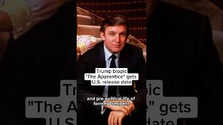 Trump biopic ‘The Apprentice’ gets US release date [upl. by Hector604]