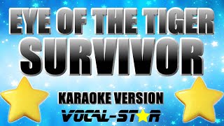 Survivor  Eye Of The Tiger  With Lyrics HD VocalStar Karaoke 4K [upl. by Gervais]